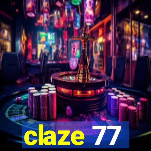 claze 77
